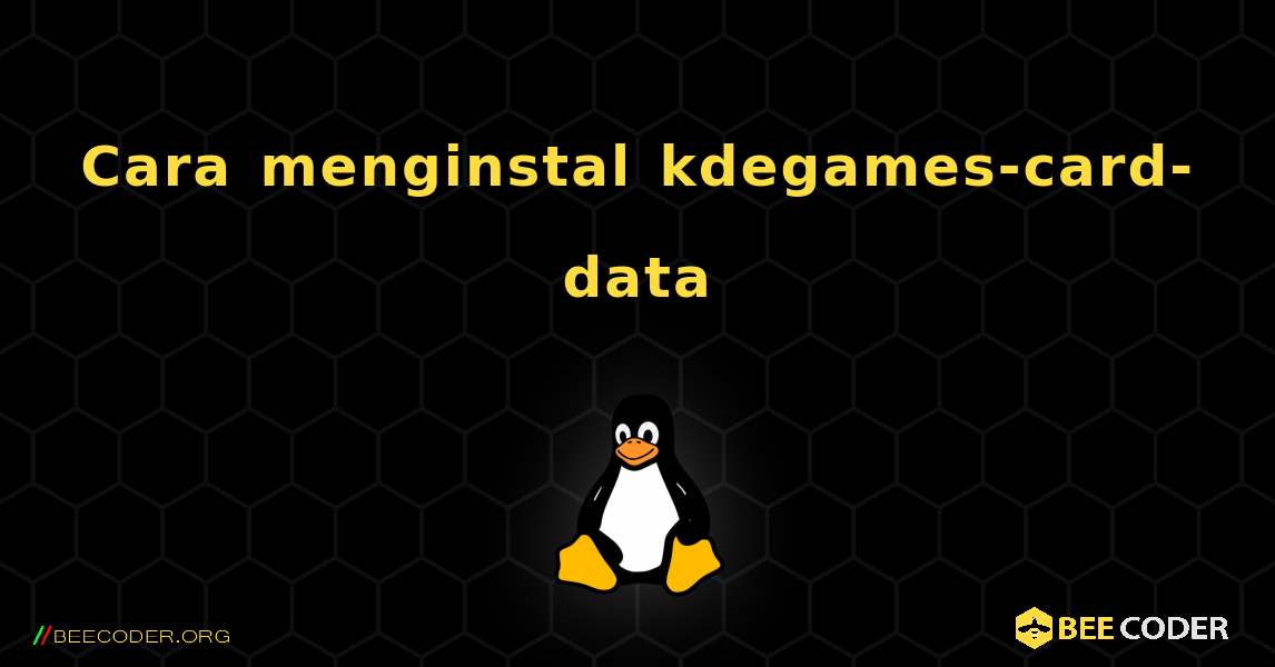 Cara menginstal kdegames-card-data . Linux