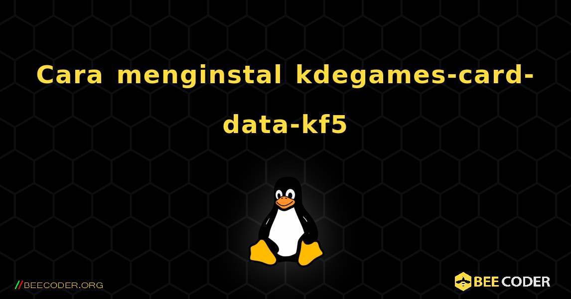 Cara menginstal kdegames-card-data-kf5 . Linux