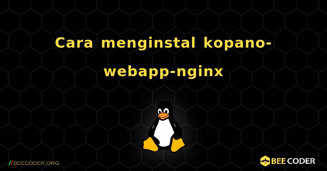 Cara menginstal kopano-webapp-nginx . Linux