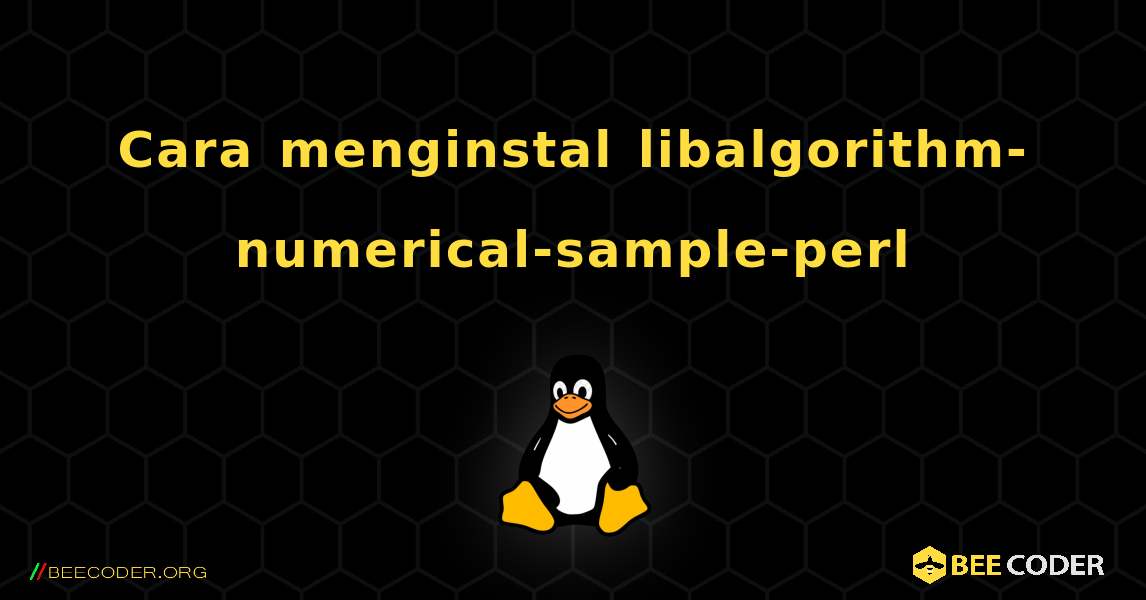 Cara menginstal libalgorithm-numerical-sample-perl . Linux