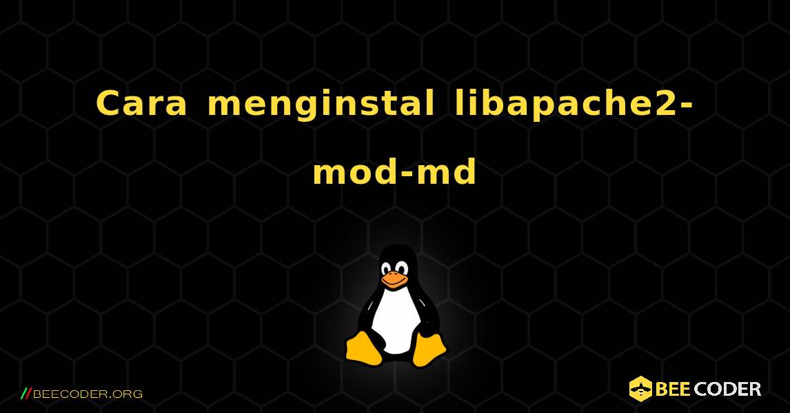 Cara menginstal libapache2-mod-md . Linux
