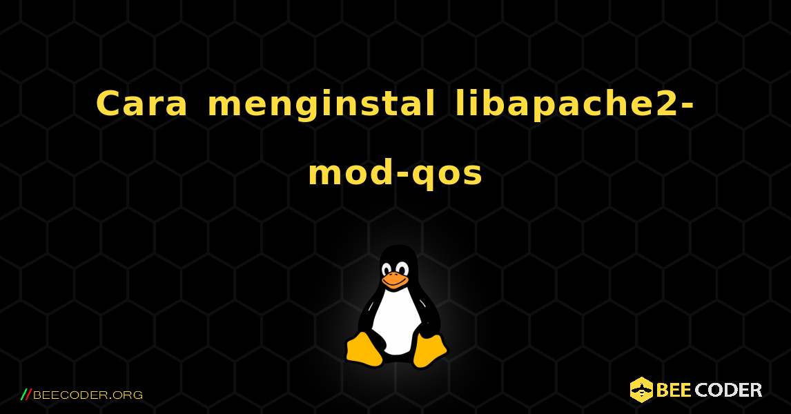 Cara menginstal libapache2-mod-qos . Linux