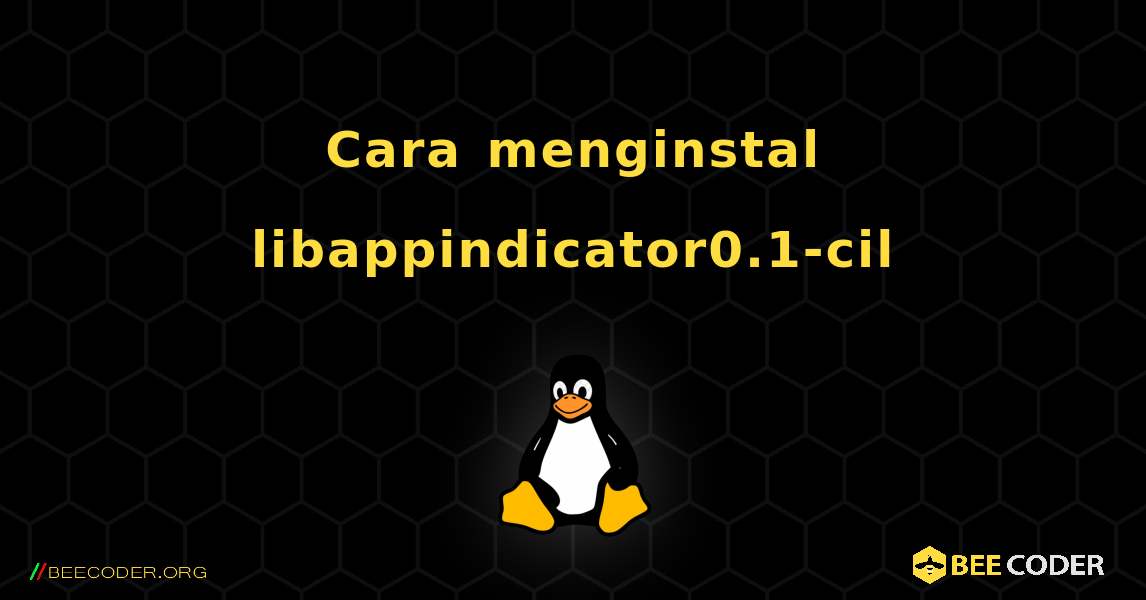 Cara menginstal libappindicator0.1-cil . Linux