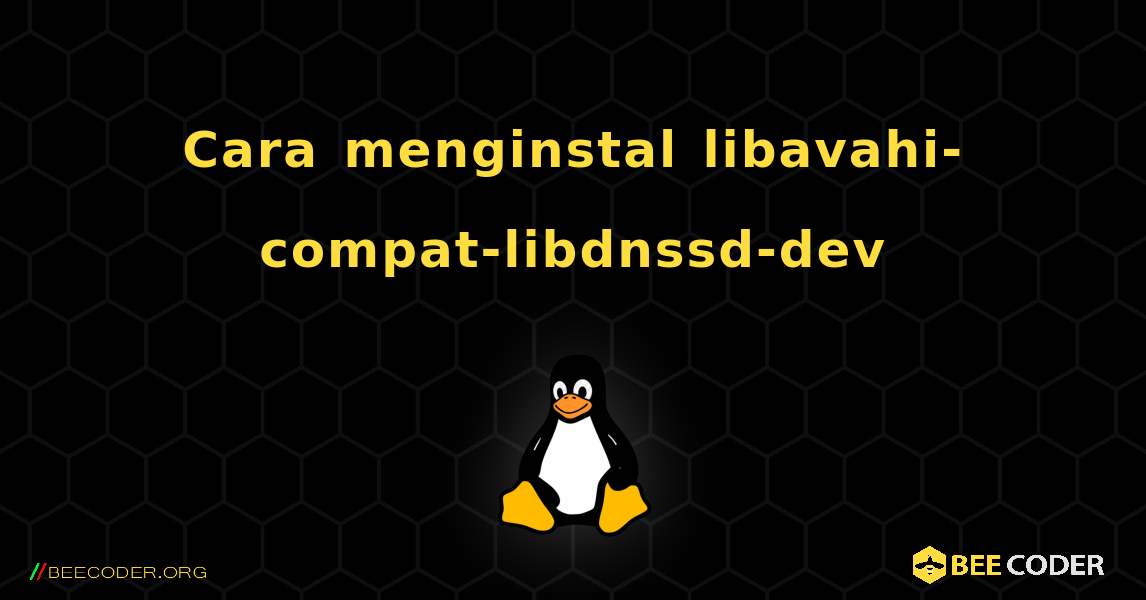 Cara menginstal libavahi-compat-libdnssd-dev . Linux