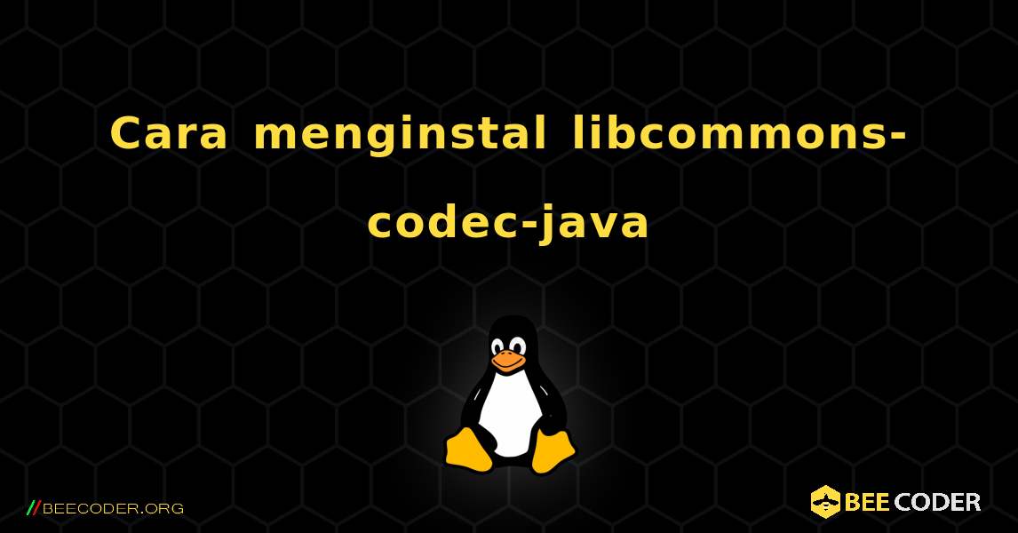 Cara menginstal libcommons-codec-java . Linux