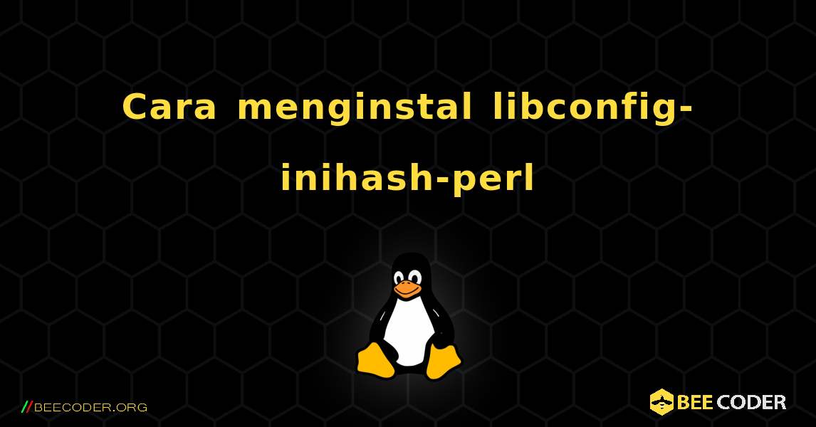 Cara menginstal libconfig-inihash-perl . Linux