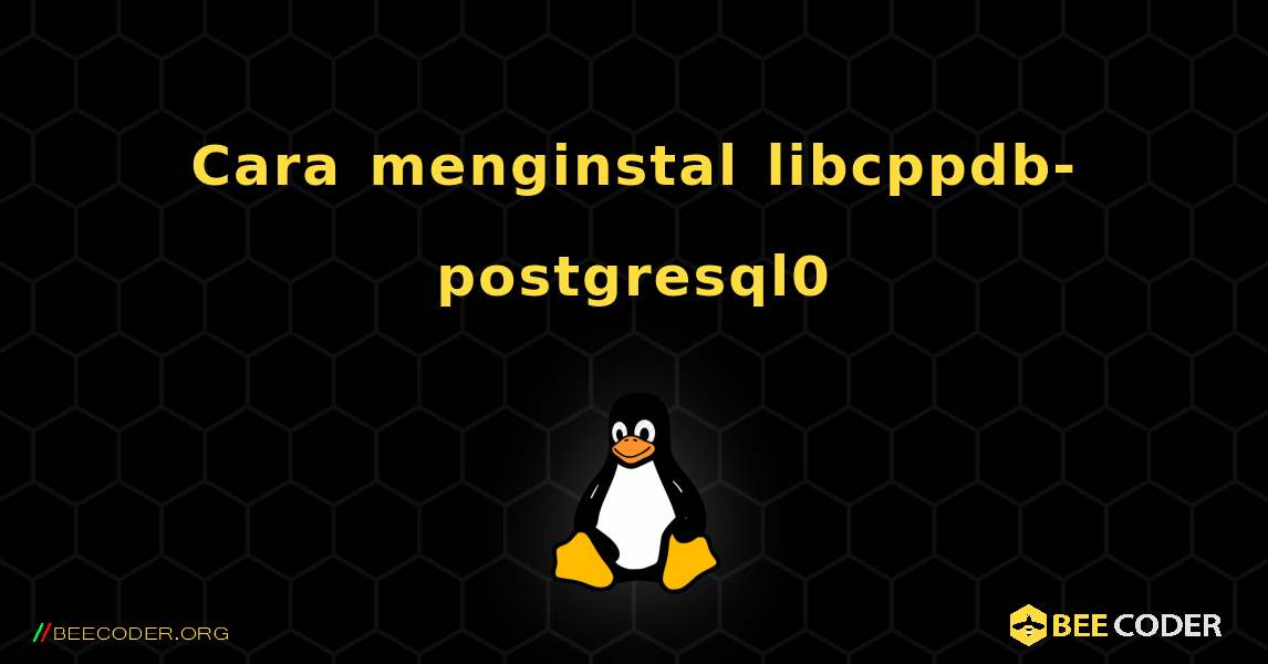 Cara menginstal libcppdb-postgresql0 . Linux