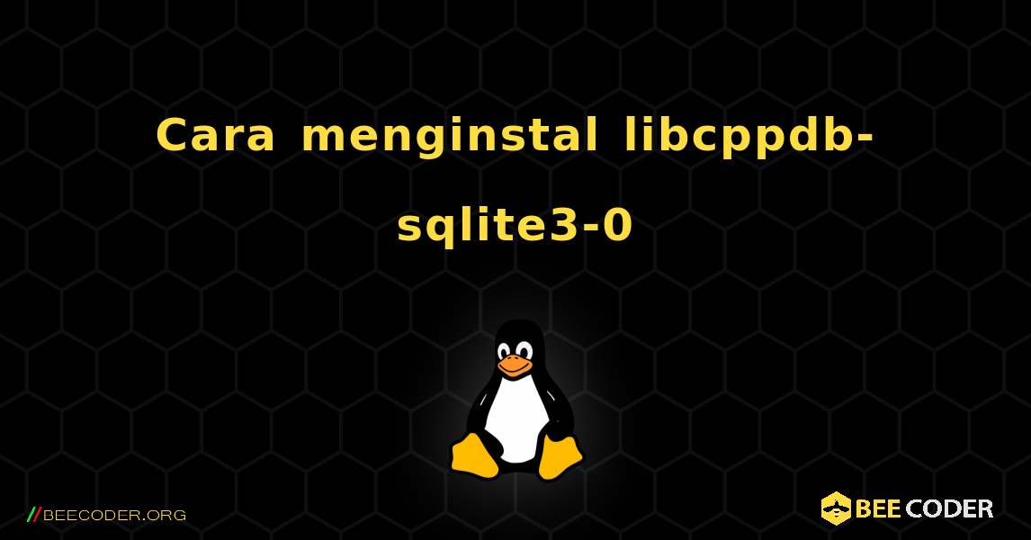 Cara menginstal libcppdb-sqlite3-0 . Linux