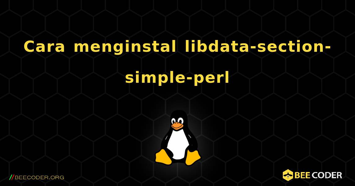 Cara menginstal libdata-section-simple-perl . Linux