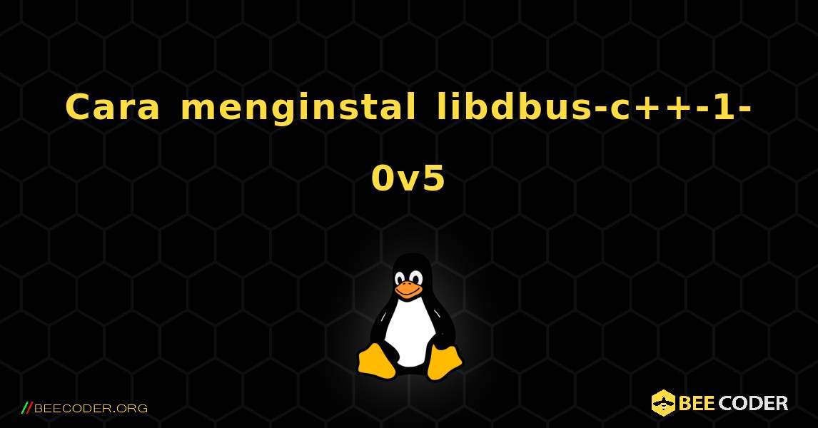 Cara menginstal libdbus-c++-1-0v5 . Linux