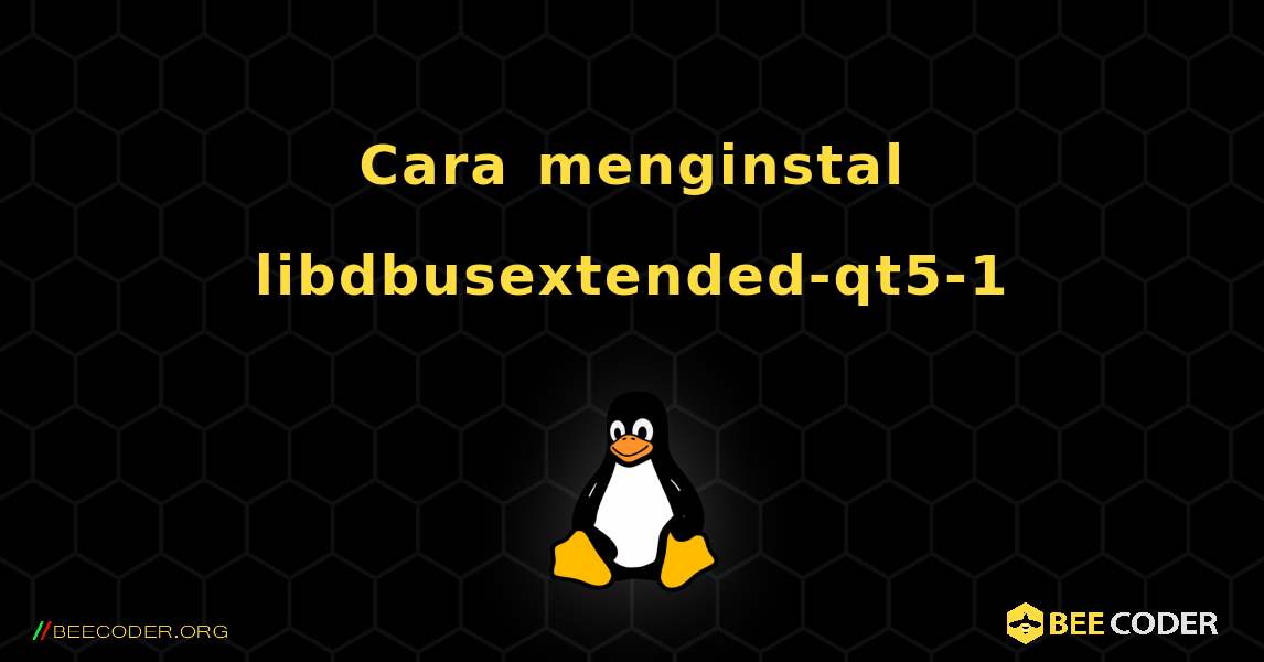 Cara menginstal libdbusextended-qt5-1 . Linux