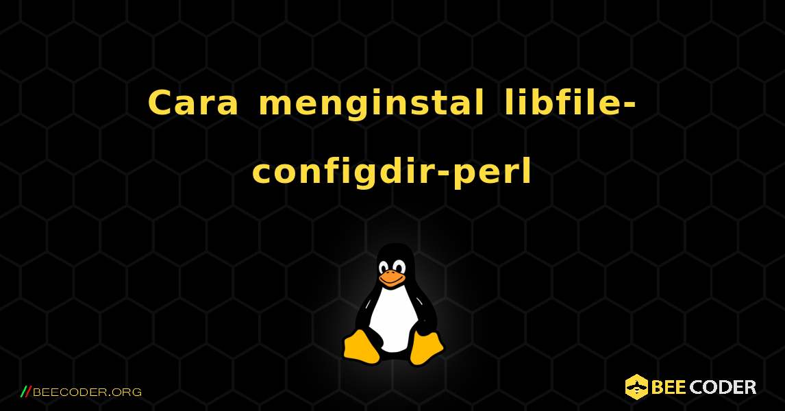 Cara menginstal libfile-configdir-perl . Linux
