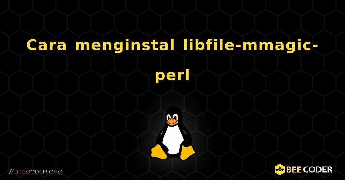 Cara menginstal libfile-mmagic-perl . Linux