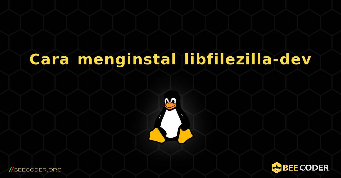 Cara menginstal libfilezilla-dev . Linux