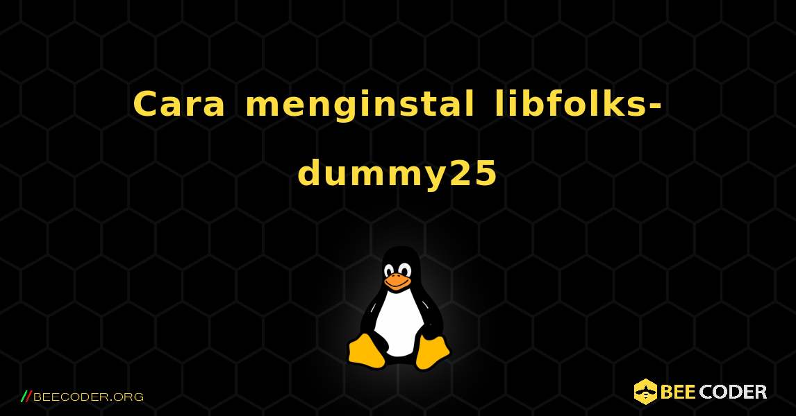 Cara menginstal libfolks-dummy25 . Linux
