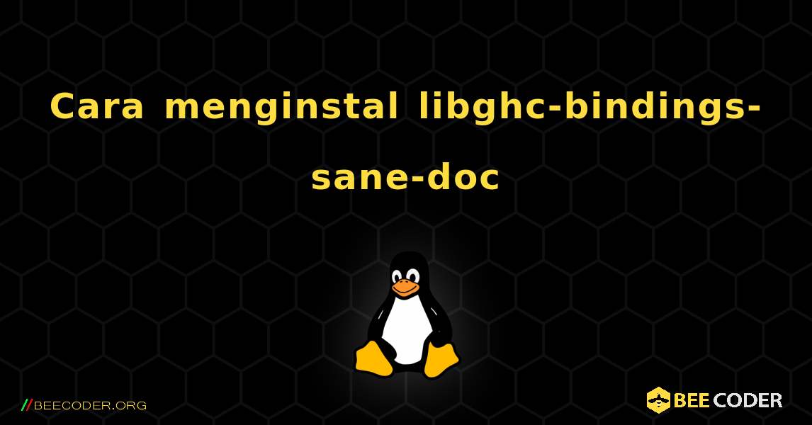 Cara menginstal libghc-bindings-sane-doc . Linux