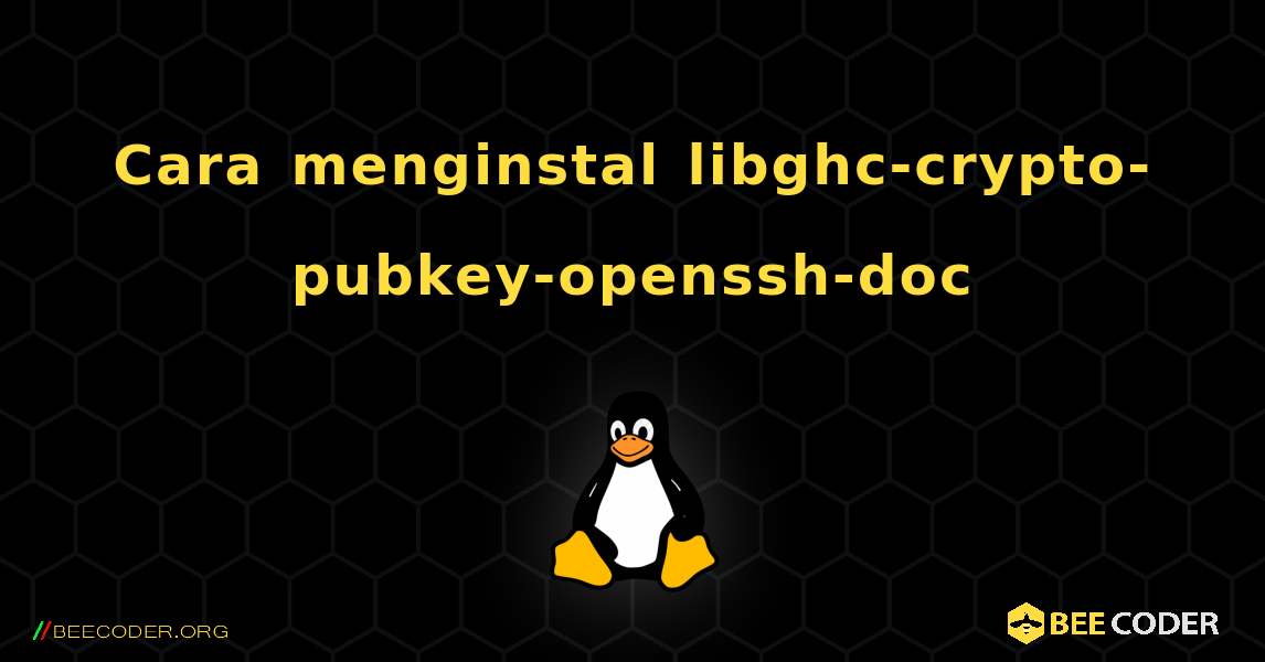 Cara menginstal libghc-crypto-pubkey-openssh-doc . Linux