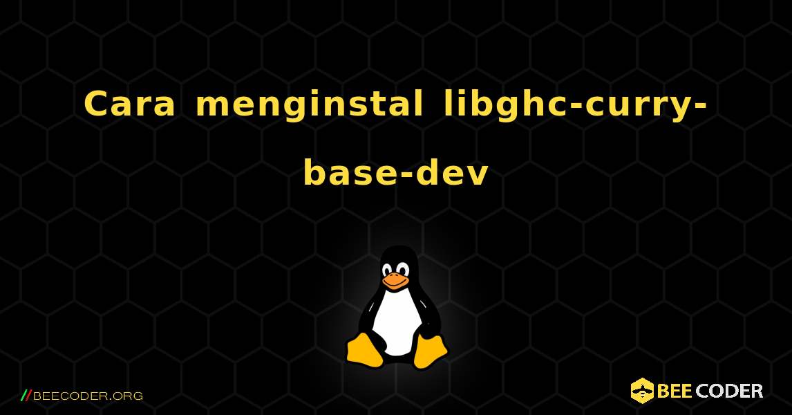 Cara menginstal libghc-curry-base-dev . Linux