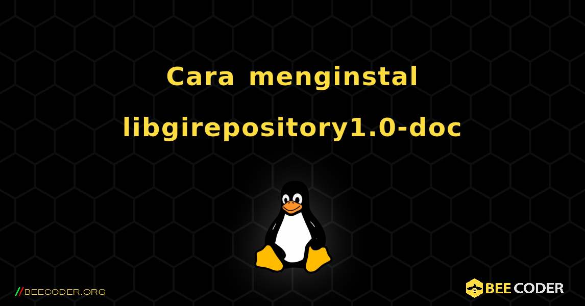 Cara menginstal libgirepository1.0-doc . Linux