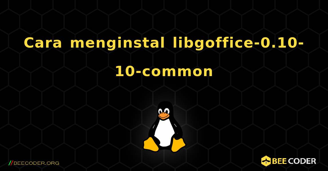 Cara menginstal libgoffice-0.10-10-common . Linux