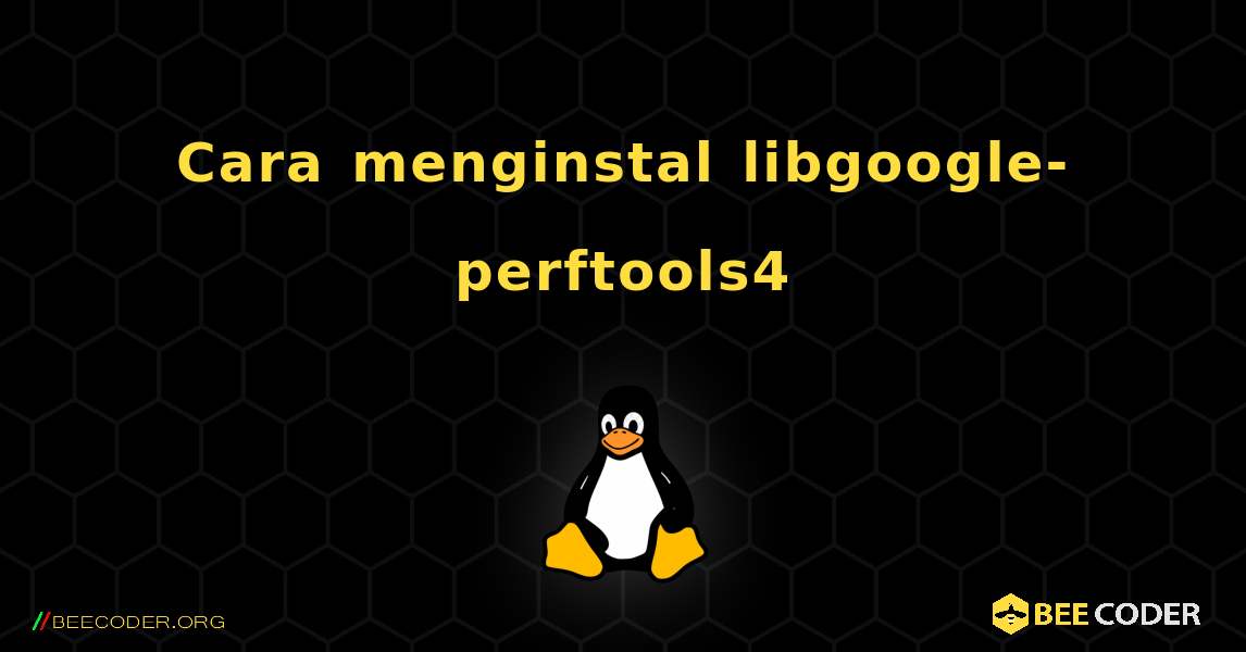 Cara menginstal libgoogle-perftools4 . Linux