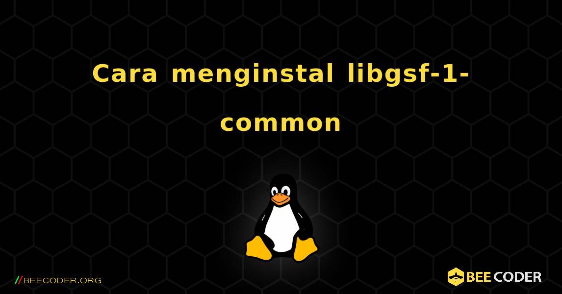 Cara menginstal libgsf-1-common . Linux