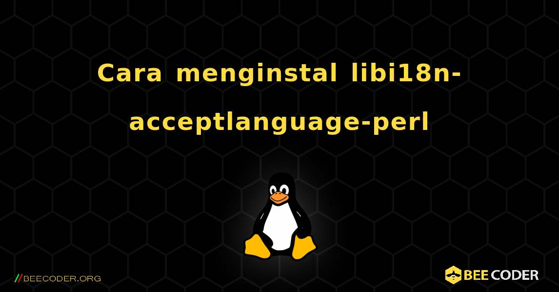 Cara menginstal libi18n-acceptlanguage-perl . Linux