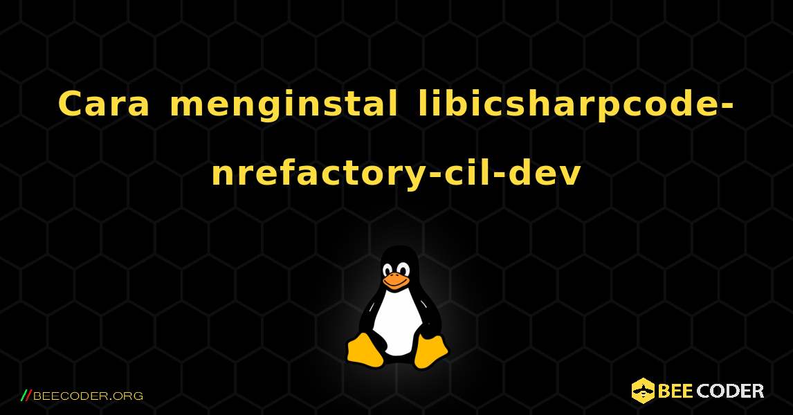 Cara menginstal libicsharpcode-nrefactory-cil-dev . Linux