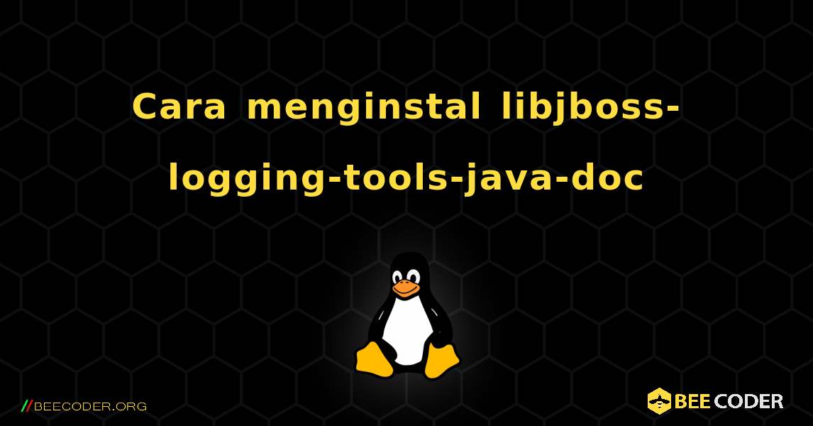 Cara menginstal libjboss-logging-tools-java-doc . Linux