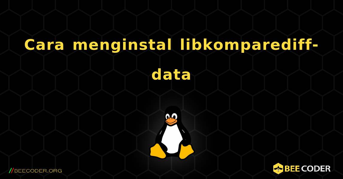 Cara menginstal libkomparediff-data . Linux