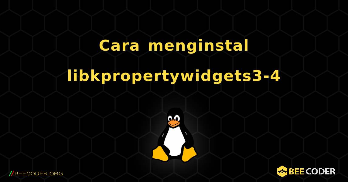 Cara menginstal libkpropertywidgets3-4 . Linux