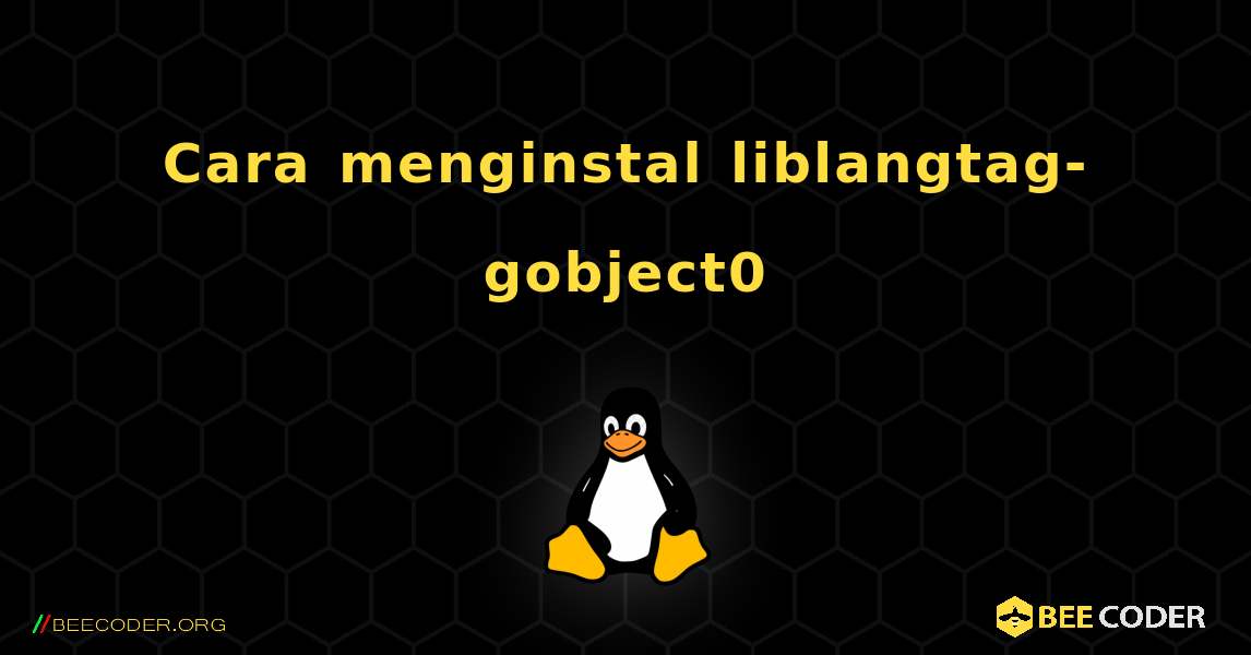 Cara menginstal liblangtag-gobject0 . Linux