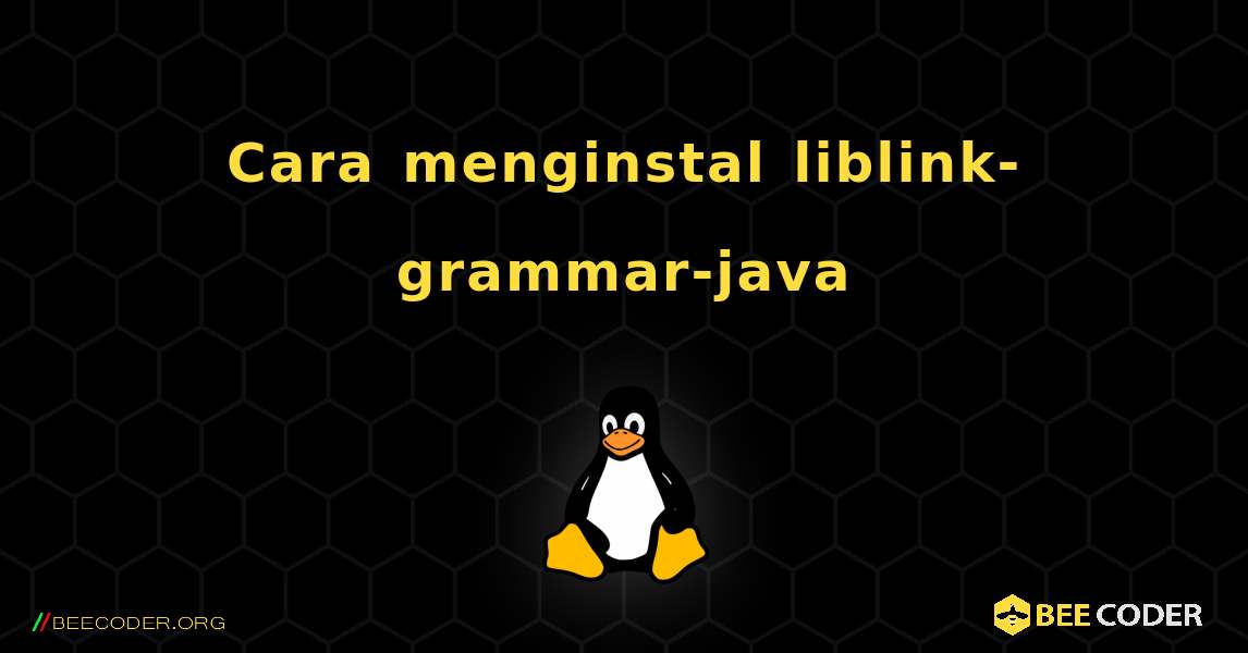 Cara menginstal liblink-grammar-java . Linux