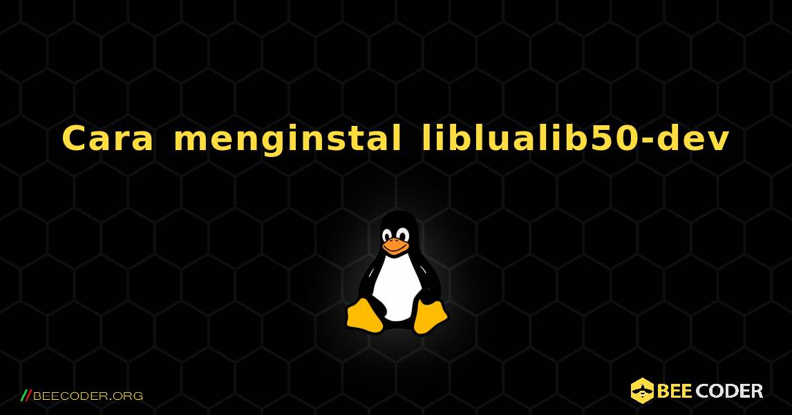 Cara menginstal liblualib50-dev . Linux