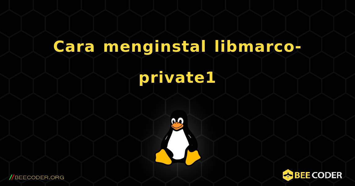 Cara menginstal libmarco-private1 . Linux