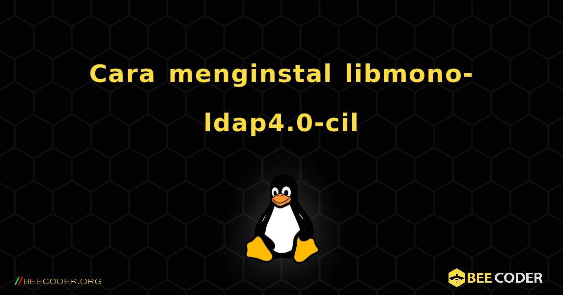 Cara menginstal libmono-ldap4.0-cil . Linux