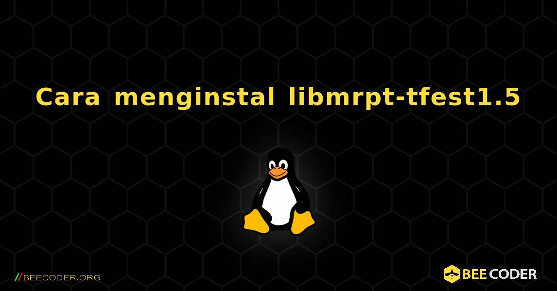 Cara menginstal libmrpt-tfest1.5 . Linux