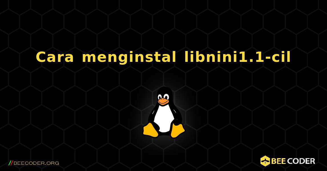 Cara menginstal libnini1.1-cil . Linux
