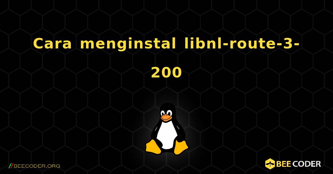 Cara menginstal libnl-route-3-200 . Linux