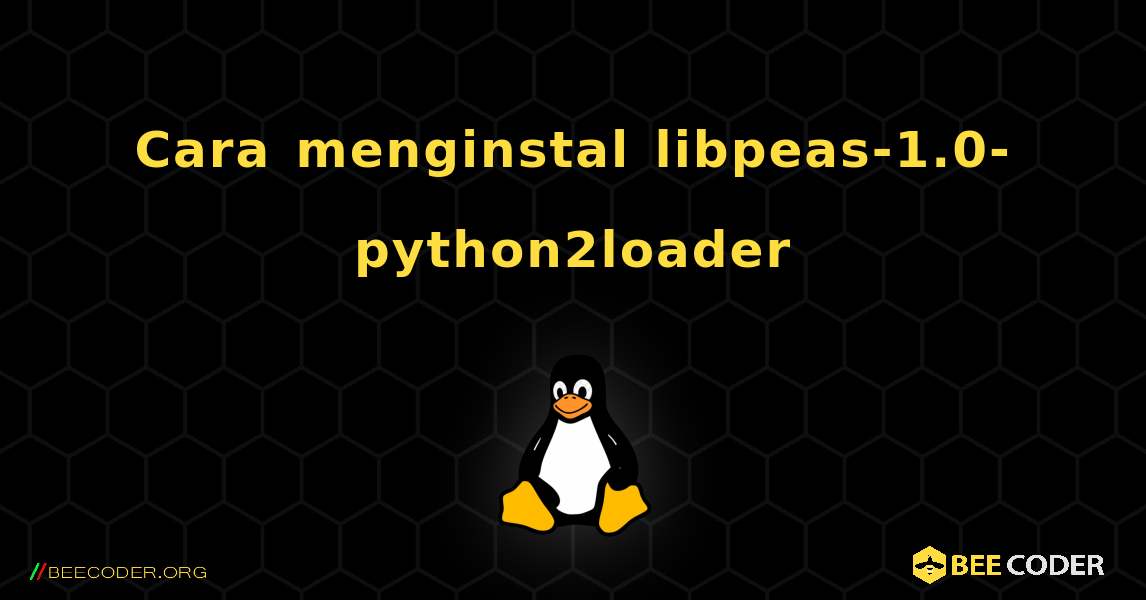 Cara menginstal libpeas-1.0-python2loader . Linux