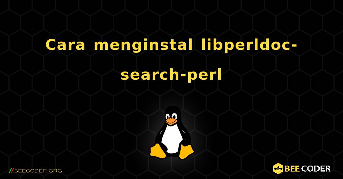 Cara menginstal libperldoc-search-perl . Linux