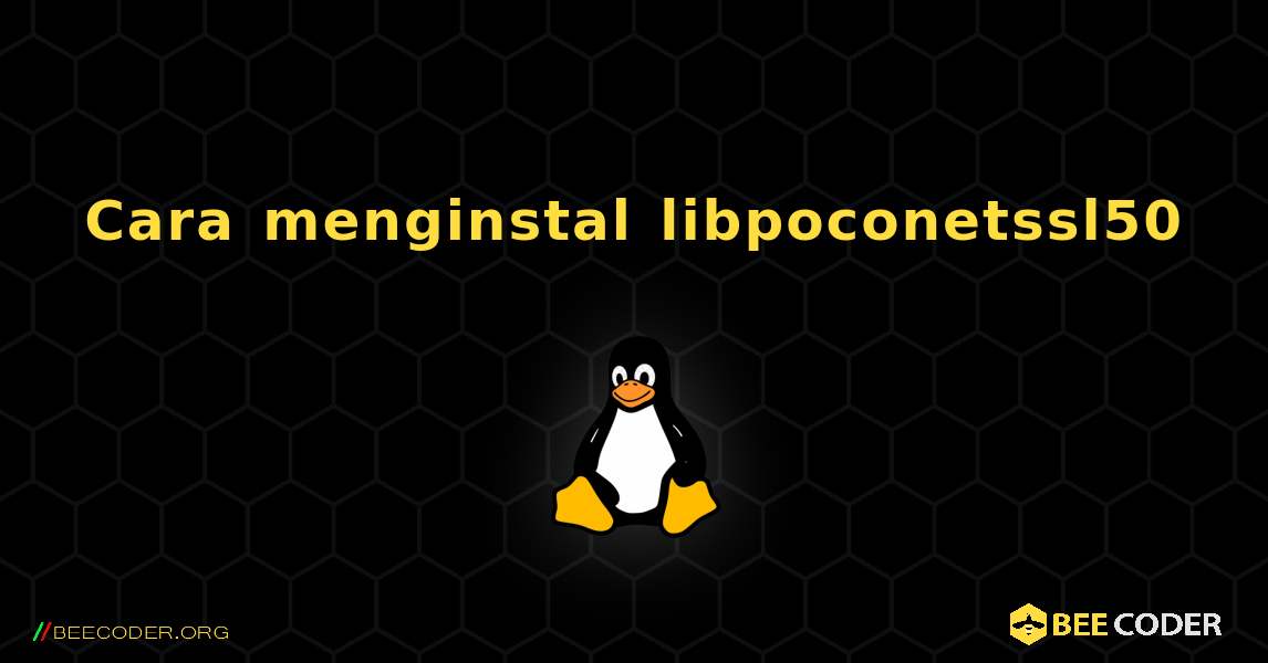 Cara menginstal libpoconetssl50 . Linux