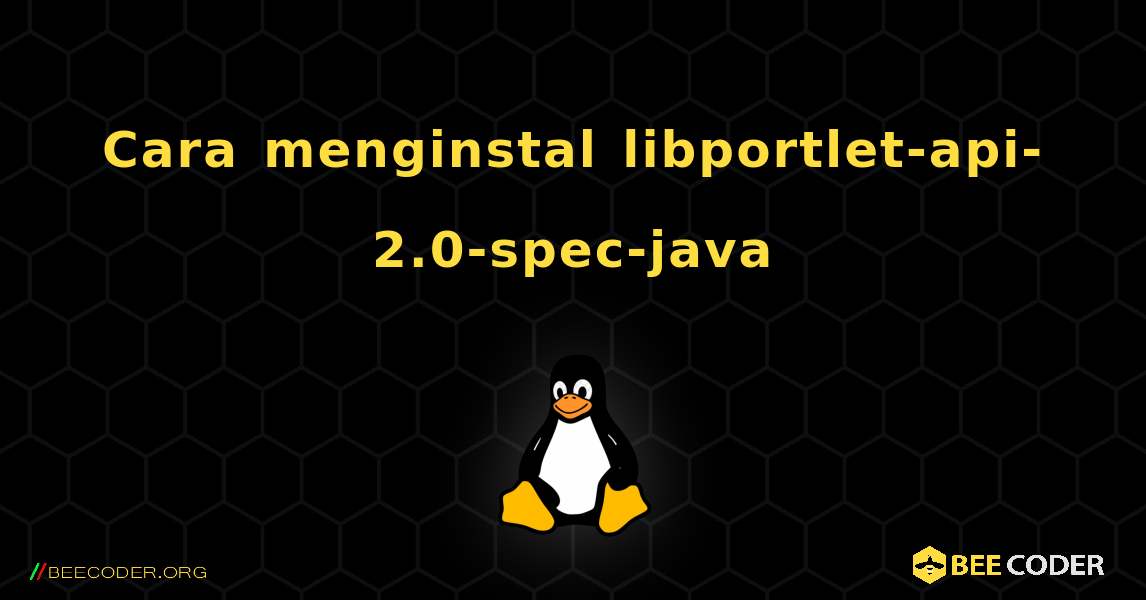 Cara menginstal libportlet-api-2.0-spec-java . Linux
