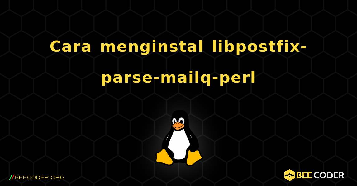 Cara menginstal libpostfix-parse-mailq-perl . Linux