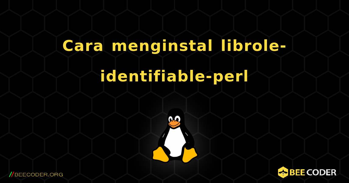 Cara menginstal librole-identifiable-perl . Linux