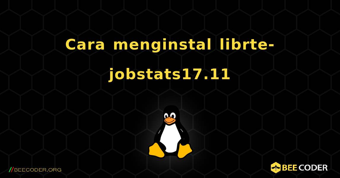 Cara menginstal librte-jobstats17.11 . Linux