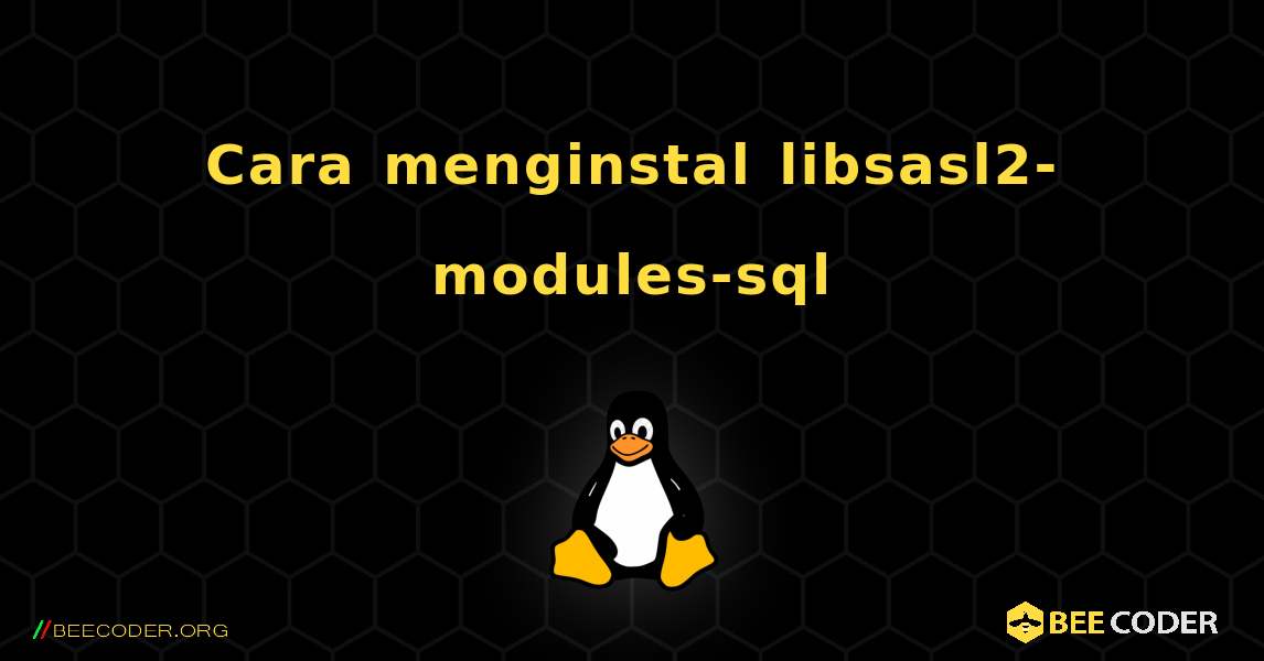 Cara menginstal libsasl2-modules-sql . Linux