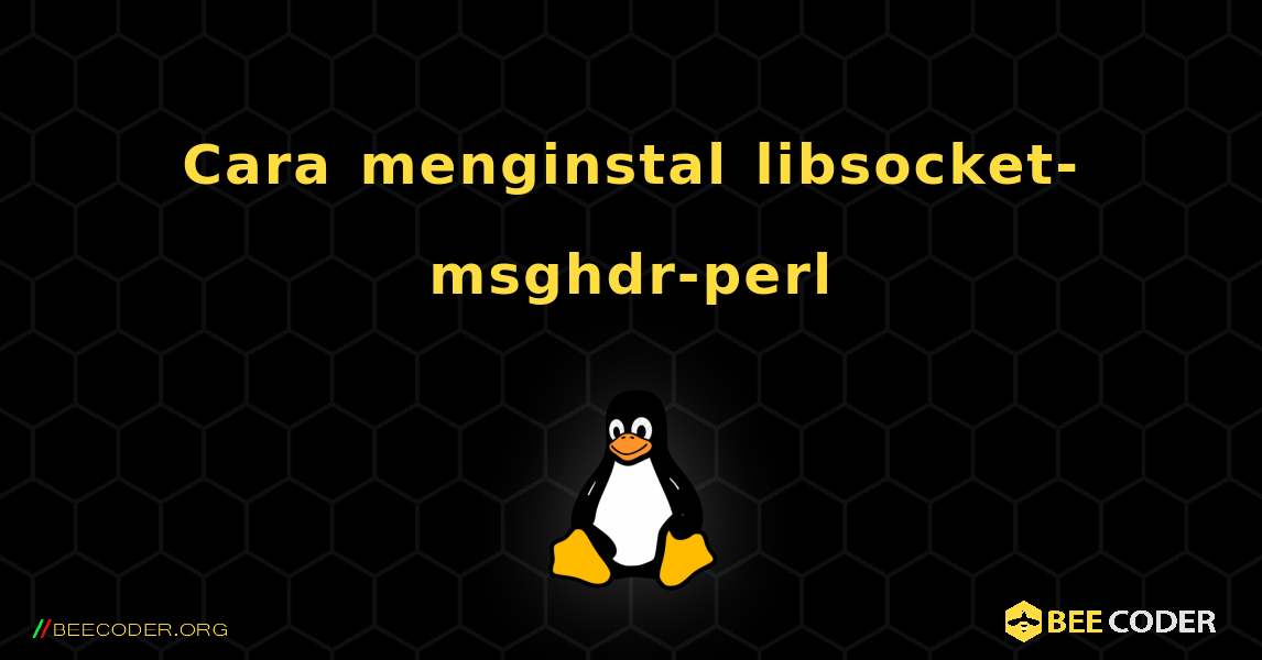 Cara menginstal libsocket-msghdr-perl . Linux