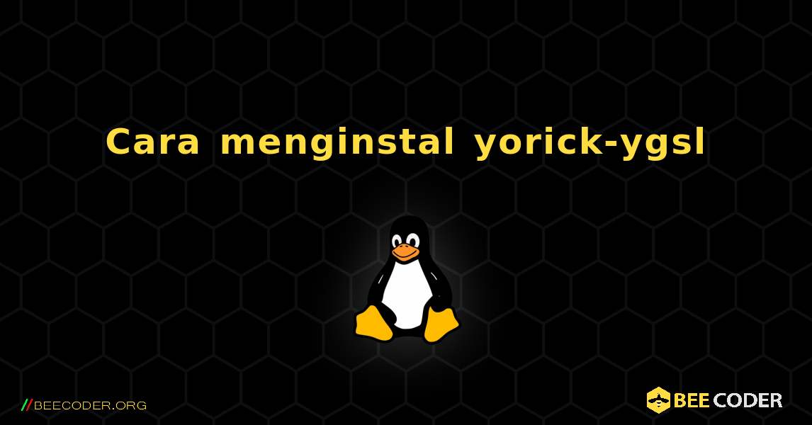 Cara menginstal yorick-ygsl . Linux