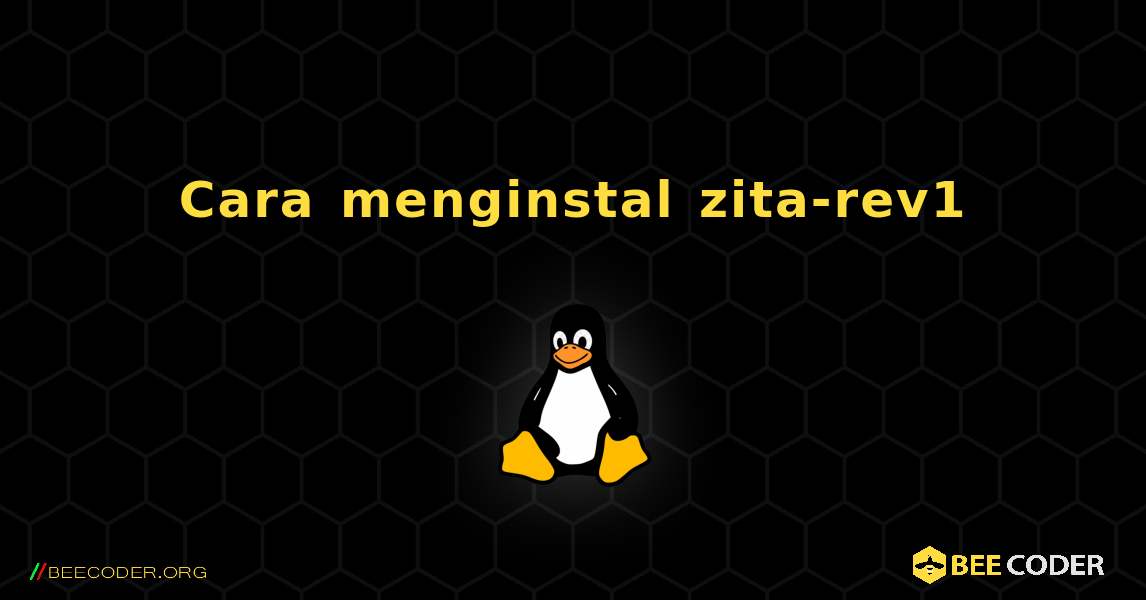 Cara menginstal zita-rev1 . Linux